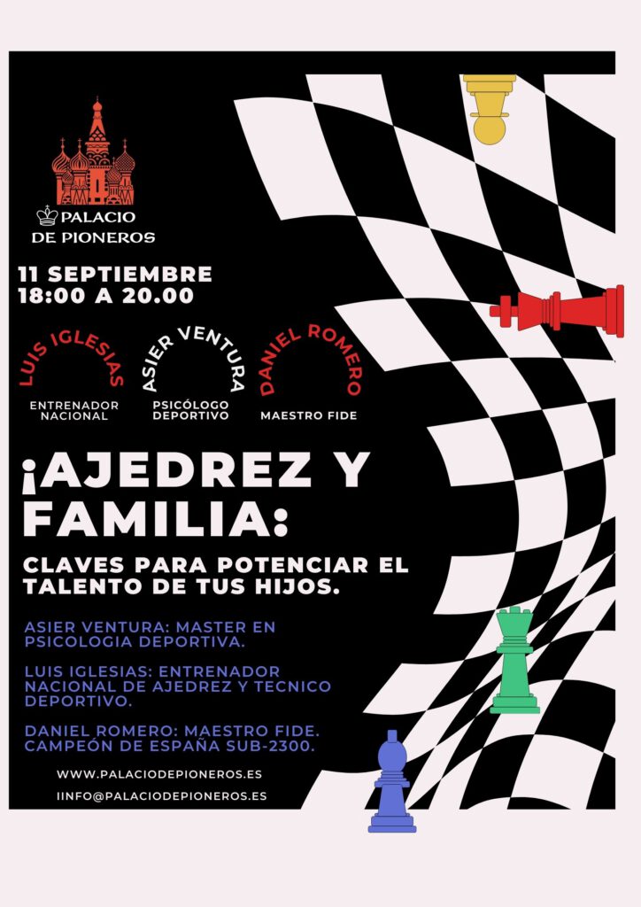 CHARLA: ¡AJEDREZ Y FAMILIA! Claves para potenciar el talento de tus hijos.